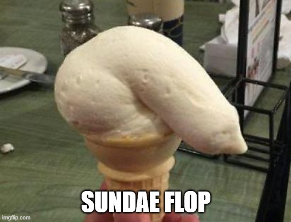 Sundae Flop | SUNDAE FLOP | image tagged in sundaeswap,ada,cardano,dex | made w/ Imgflip meme maker