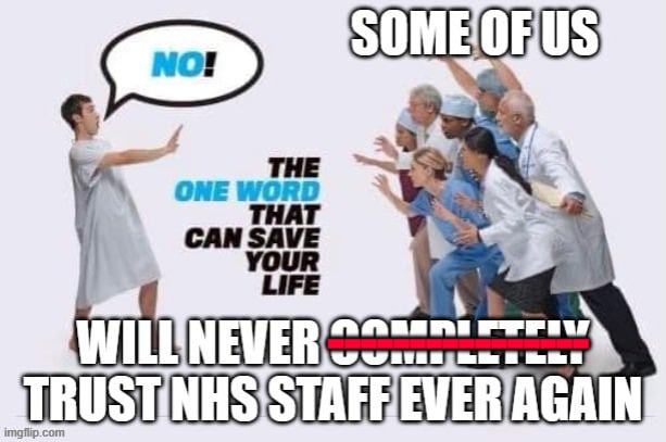 Never Trust NHS Staff Again | ---------------- | image tagged in covid | made w/ Imgflip meme maker