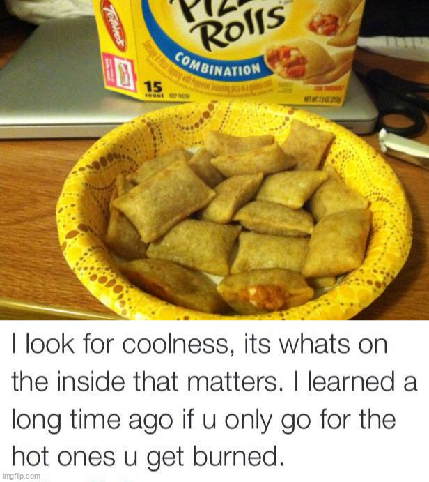 image tagged in memes,good guy pizza rolls | made w/ Imgflip meme maker
