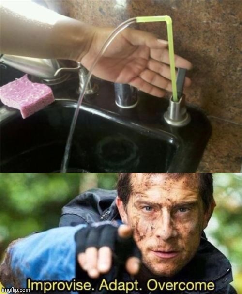 Straw as a faucet | image tagged in improvise adapt overcome,you had one job,straw,straws,memes,sink | made w/ Imgflip meme maker