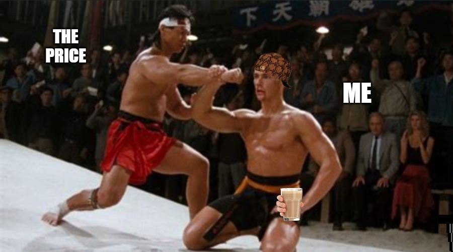still in my zone | THE
PRICE; ME | image tagged in bloodsport block | made w/ Imgflip meme maker
