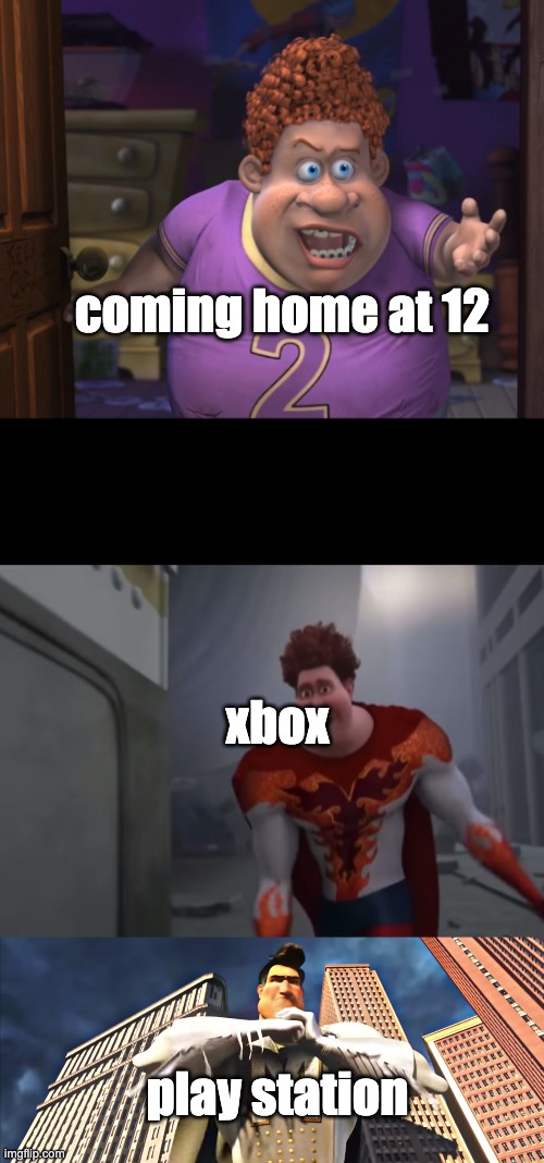 Snotty Boy Glow Up with Metro Man | coming home at 12; xbox; play station | image tagged in snotty boy glow up with metro man | made w/ Imgflip meme maker