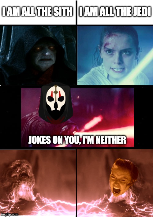 Never saw that one coming | I AM ALL THE SITH; I AM ALL THE JEDI; JOKES ON YOU, I'M NEITHER | image tagged in comparison chart,star wars,kotor,nihilus,kotor 2,the rise of skywalker | made w/ Imgflip meme maker