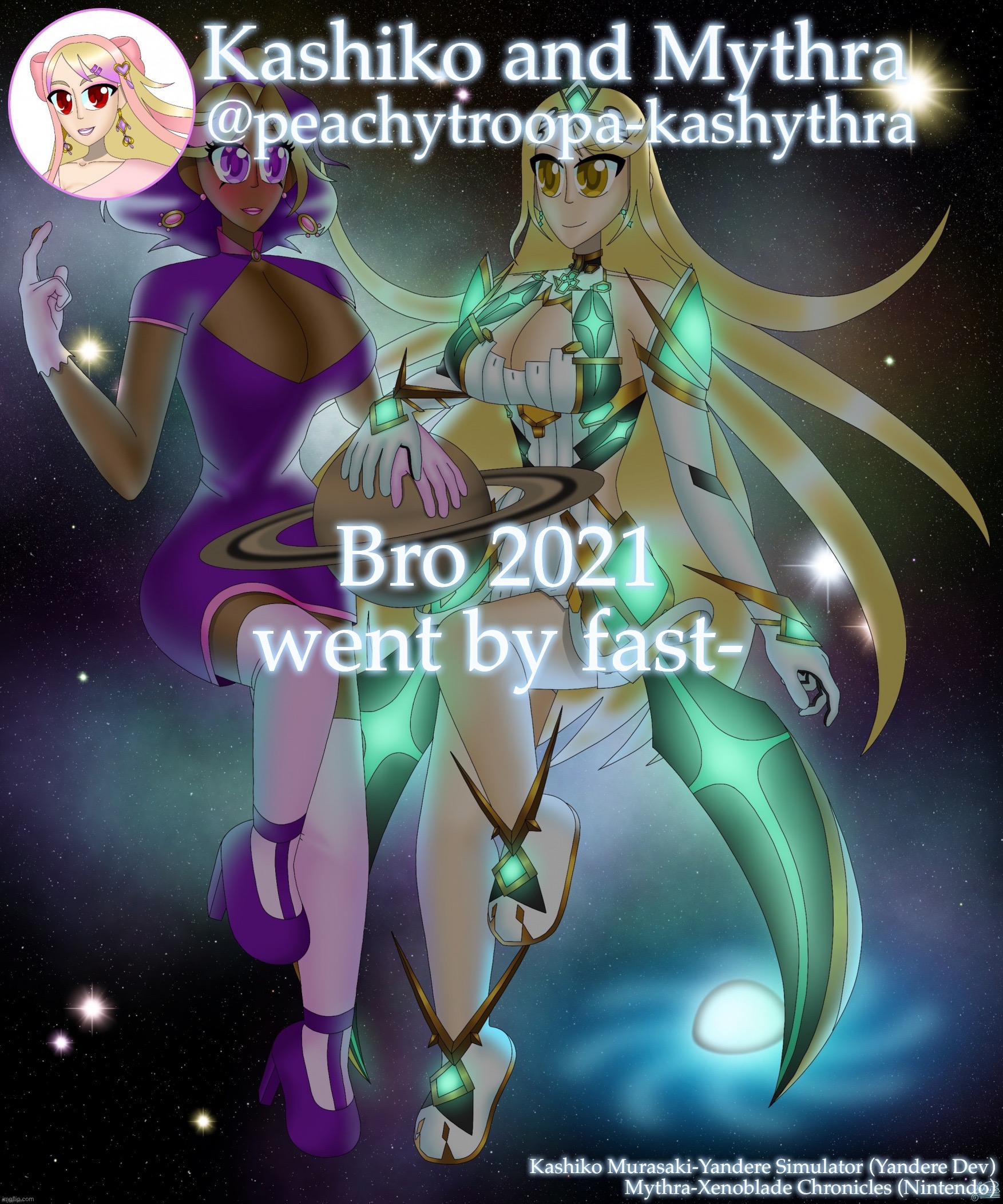 Kashiko Murasaki and Mythra | Bro 2021 went by fast- | image tagged in kashiko murasaki and mythra | made w/ Imgflip meme maker