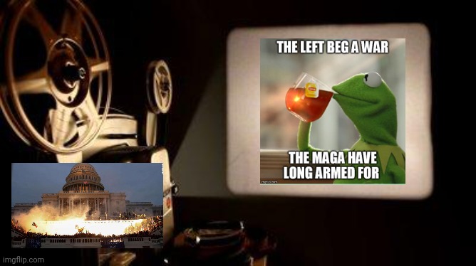 You can tell the MAGA's plans by what they accuse the left of. | image tagged in movie projector | made w/ Imgflip meme maker