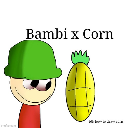 @BambiCornLover | made w/ Imgflip meme maker