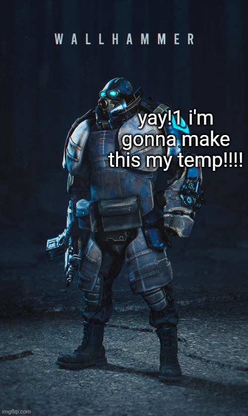 first temp | yay!1 i'm gonna make this my temp!!!! | image tagged in offical user | made w/ Imgflip meme maker