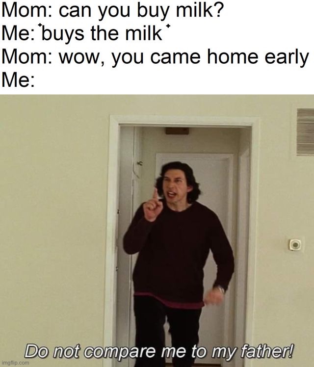 Wtf Adam Driver | image tagged in memes,funny,dark humor,lmao | made w/ Imgflip meme maker
