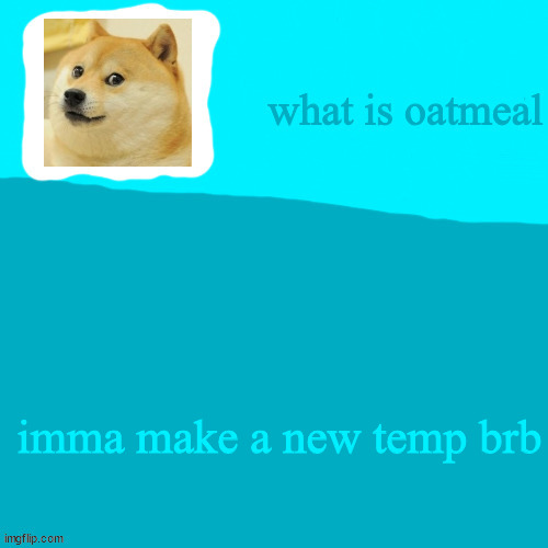 imma make a new temp brb | image tagged in my jonathon ripoff template | made w/ Imgflip meme maker