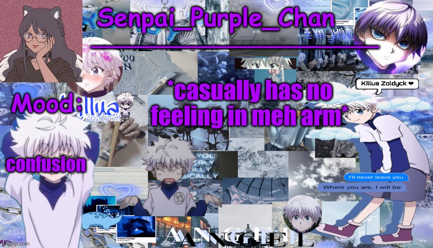 OMFG I JUST REALIZED I HAVENT TALKED TO MY FRIEND ALL DAY ;-; | confusion; *casually has no feeling in meh arm* | image tagged in killua temp my collage | made w/ Imgflip meme maker