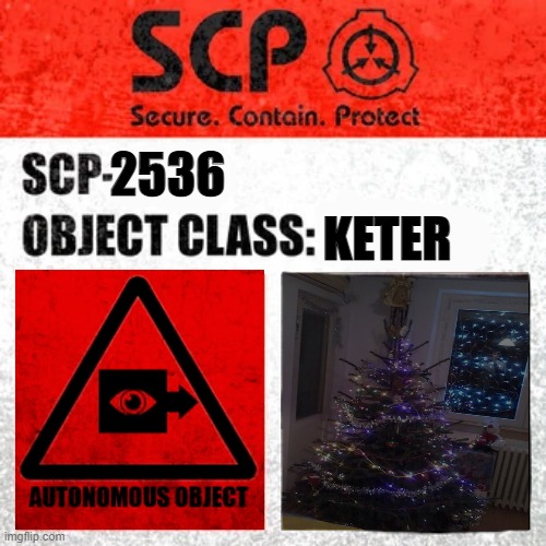 SCP-2536 Label | 2536; KETER | image tagged in scp label template keter | made w/ Imgflip meme maker
