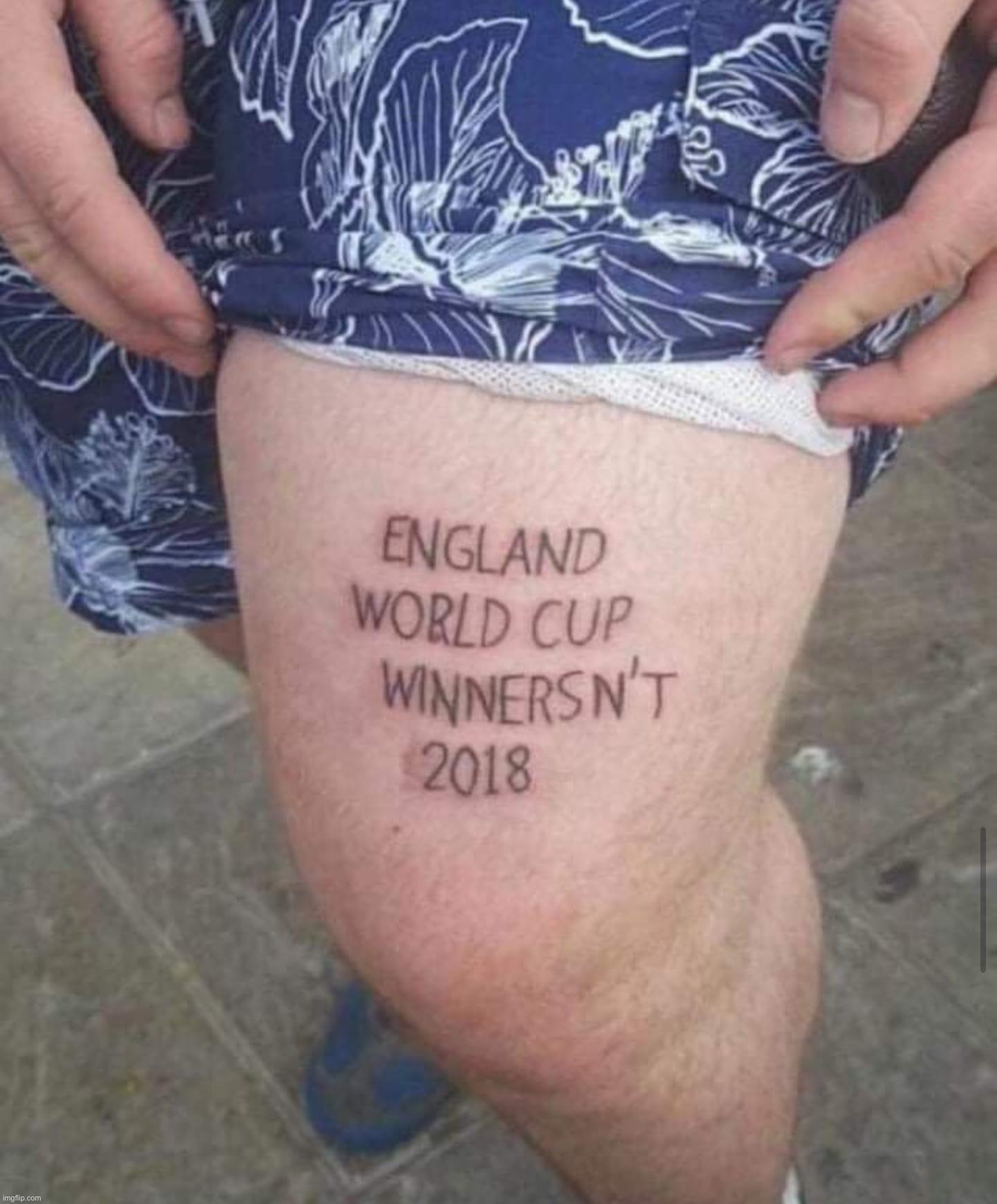 England World Cup Winnersn’t 2018 | image tagged in england world cup winnersn t 2018 | made w/ Imgflip meme maker