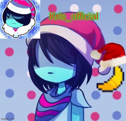 image tagged in krises festive temp | made w/ Imgflip meme maker