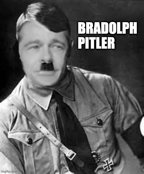 BRADOLPH
PITLER | image tagged in hitler,pittler,pitler | made w/ Imgflip meme maker