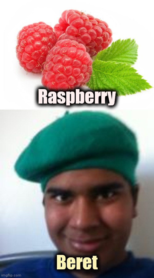 Raspberry Beret | image tagged in raspberry,beret guy | made w/ Imgflip meme maker