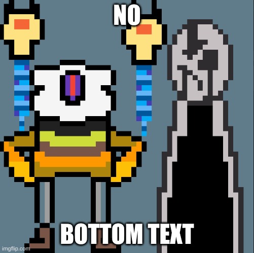 Sans and Gaster | NO BOTTOM TEXT | image tagged in sans and gaster | made w/ Imgflip meme maker