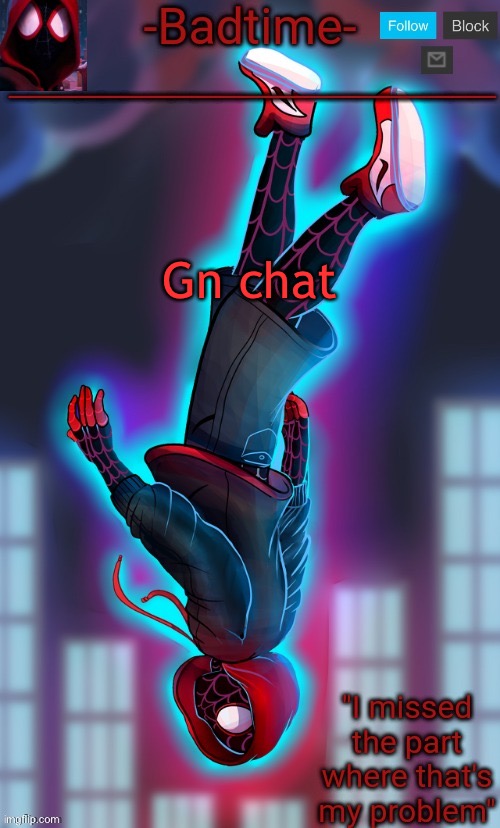 Damn I’m glad my friend told me to listen to lucid dreams 62847481984 times | Gn chat | image tagged in spooderman announcement | made w/ Imgflip meme maker