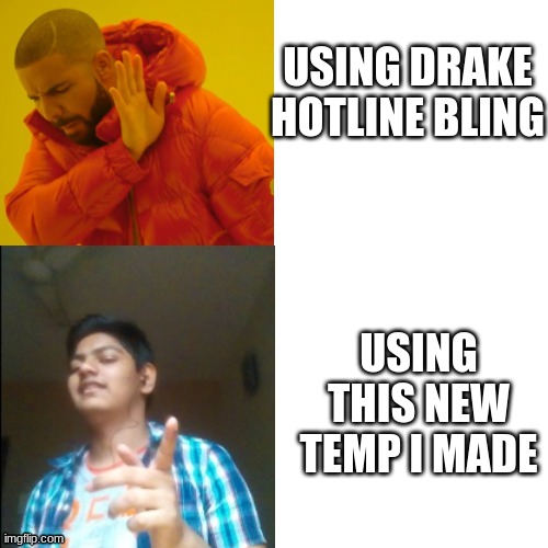 Knox > drake | USING DRAKE HOTLINE BLING; USING THIS NEW TEMP I MADE | image tagged in drake knox hotline bling | made w/ Imgflip meme maker