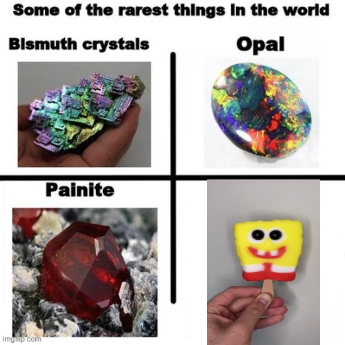 very rare.more rare then netherite | image tagged in some of the rarest things in the world,perfect spongebob popsicle,funny,meme | made w/ Imgflip meme maker