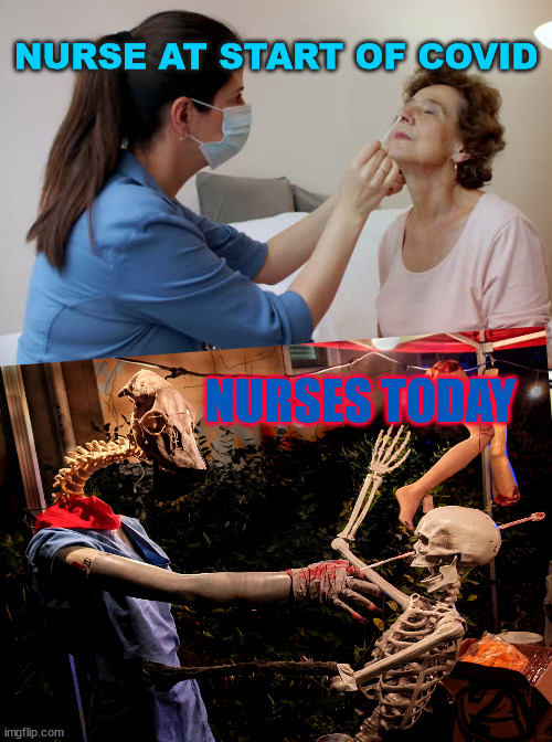 Nurses swabs then and now | NURSE AT START OF COVID; NURSES TODAY | image tagged in nurse,rn,nasal swab,covid,burnout,testing | made w/ Imgflip meme maker