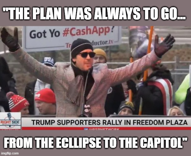 Trump's MAGA fans expose insurrection was preplanned & GOP coordinated | "THE PLAN WAS ALWAYS TO GO... FROM THE ECLLIPSE TO THE CAPITOL" | image tagged in brandon straka,election 2020,the big lie,gop corruption,insurrection,gop traitors | made w/ Imgflip meme maker