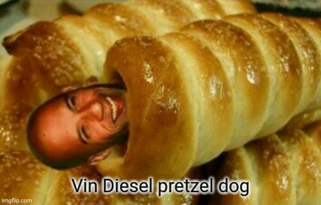 My Custom Template: Vin Diesel pretzel dog | image tagged in vin diesel pretzel dog,custom template,templates,template | made w/ Imgflip meme maker