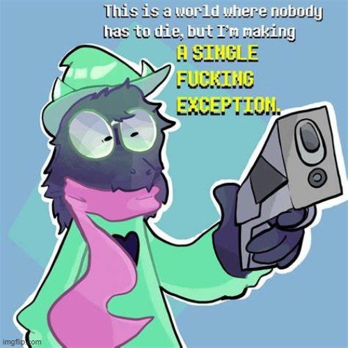 Ralsei is fucking pissed | image tagged in ralsei is fucking pissed | made w/ Imgflip meme maker