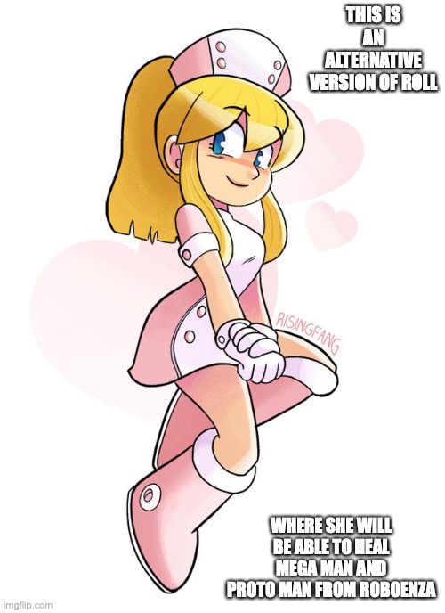 Nurse Roll | THIS IS AN ALTERNATIVE VERSION OF ROLL; WHERE SHE WILL BE ABLE TO HEAL MEGA MAN AND PROTO MAN FROM ROBOENZA | image tagged in roll,megaman,memes | made w/ Imgflip meme maker