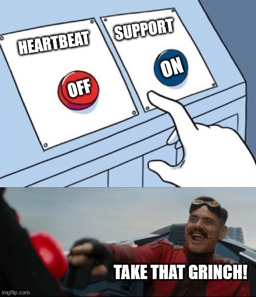 Robotnik Button | OFF ON TAKE THAT GRINCH! HEARTBEAT         SUPPORT | image tagged in robotnik button | made w/ Imgflip meme maker