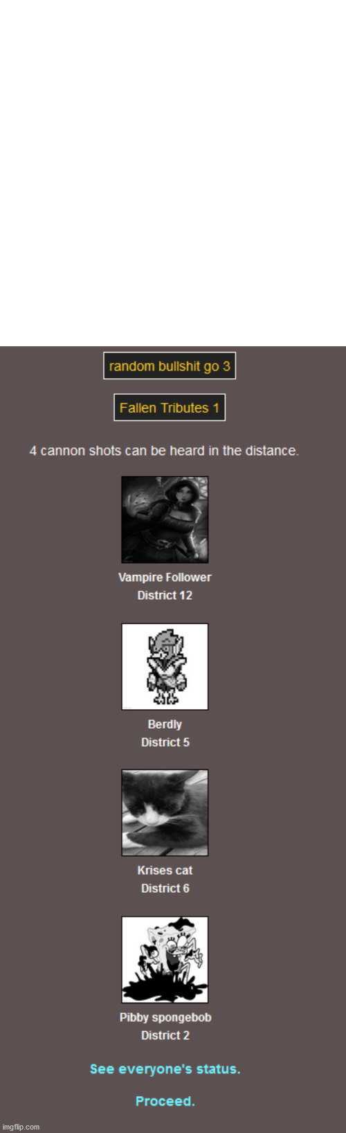 Part 3: fallen tributes 1 | image tagged in memes,blank transparent square | made w/ Imgflip meme maker