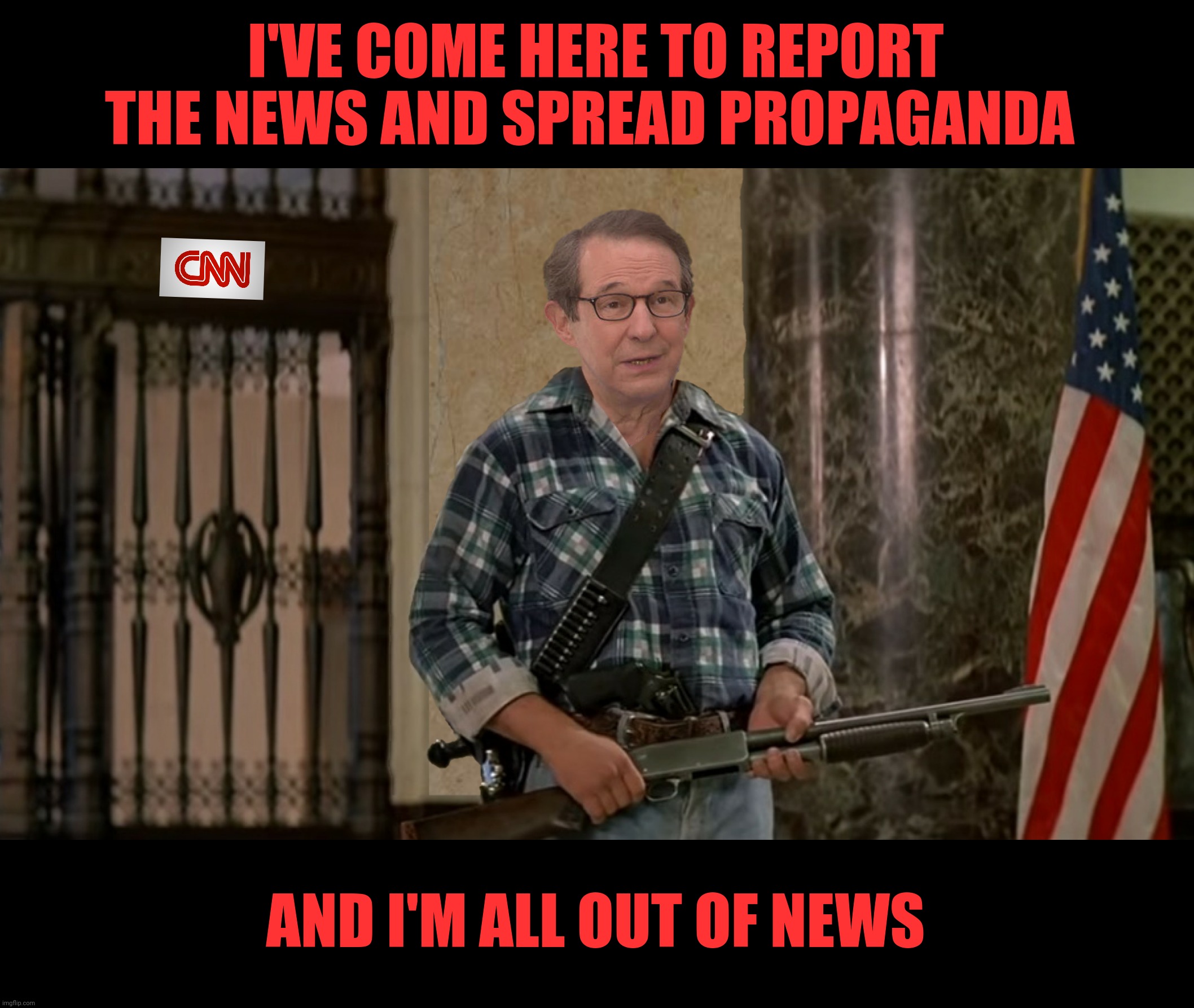 Bad Photoshop Sunday presents:  They Lie | I'VE COME HERE TO REPORT THE NEWS AND SPREAD PROPAGANDA; AND I'M ALL OUT OF NEWS | image tagged in bad photoshop sunday,chris wallace,they live,cnn | made w/ Imgflip meme maker
