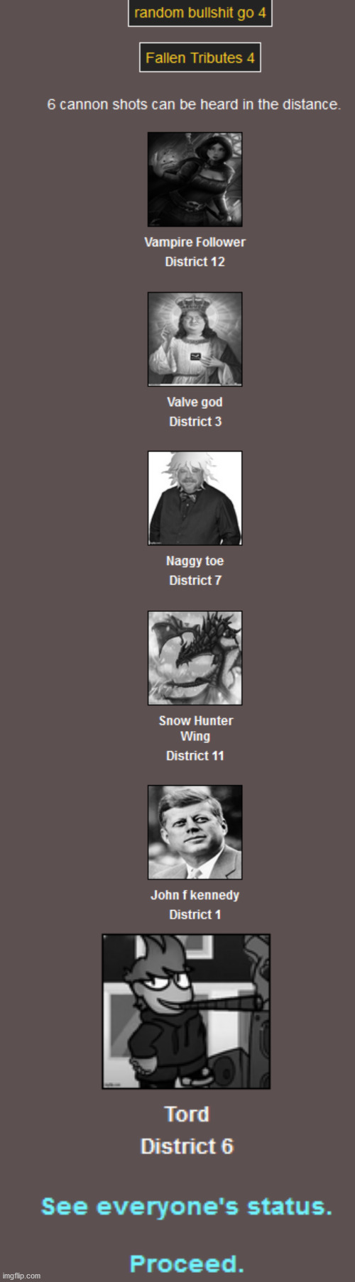 Part 13: fallen tributes 4 | image tagged in memes,blank transparent square | made w/ Imgflip meme maker