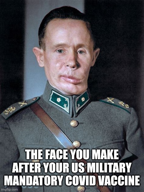 THE COVID VACCINE FACE YOU MAKE | THE FACE YOU MAKE AFTER YOUR US MILITARY MANDATORY COVID VACCINE | image tagged in the bell's palsy face you make,the face you make,military,covid-19,covid vaccine | made w/ Imgflip meme maker