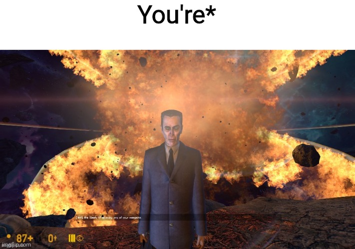You're* | made w/ Imgflip meme maker