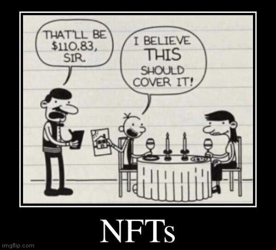 Oh no. | image tagged in nft,funny,diary of a wimpy kid | made w/ Imgflip meme maker