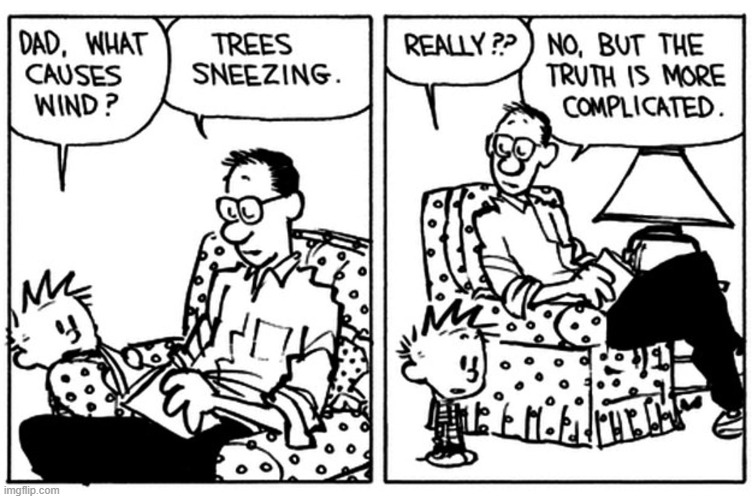 What DOES cause the wind? | image tagged in memes,funny,meme,calvin and hobbes,wind,the truth | made w/ Imgflip meme maker