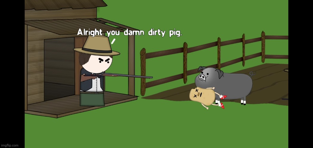 Alright you damn dirty pig | image tagged in alright you damn dirty pig | made w/ Imgflip meme maker