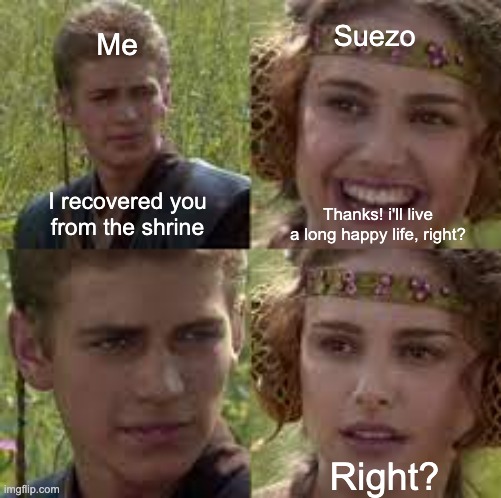 Don't see a lot of MR2 memes, so i made one | Suezo; Me; I recovered you
from the shrine; Thanks! i'll live a long happy life, right? Right? | image tagged in monster rancher 2,mr2 | made w/ Imgflip meme maker