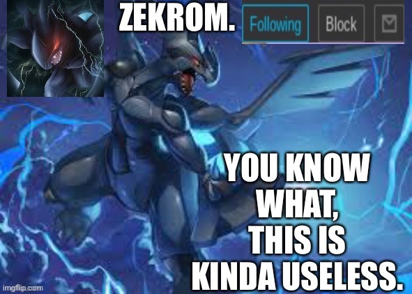 Zekrom announcement temp | image tagged in zekrom announcement temp | made w/ Imgflip meme maker