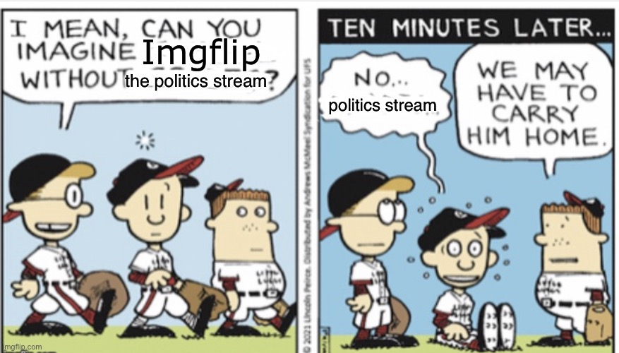 The hypocrisy is that I see the politics stream front page rather frequently | Imgflip; the politics stream; politics stream | image tagged in nate in a daze | made w/ Imgflip meme maker