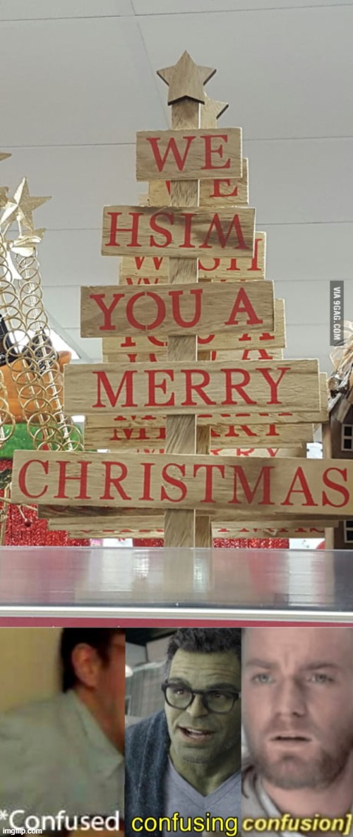 HSIM | image tagged in confused confusing confusion,you had one job,we hism you a merry christmas | made w/ Imgflip meme maker