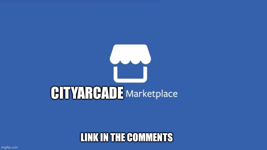 Wanna buy, sell, or trade items? Come over to the marketplace! | CITYARCADE; LINK IN THE COMMENTS | image tagged in cityarcade marketplace | made w/ Imgflip meme maker