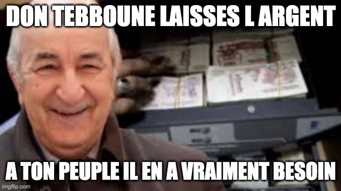 the town sicko | DON TEBBOUNE LAISSES L ARGENT; A TON PEUPLE IL EN A VRAIMENT BESOIN | image tagged in billy learning about money | made w/ Imgflip meme maker