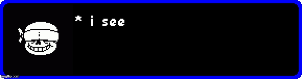 he sees | image tagged in crossbones i see | made w/ Imgflip meme maker