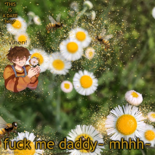 hello? | *THIS IS A DARE help*; fuck me daddy~ mhhh~ | image tagged in hello | made w/ Imgflip meme maker