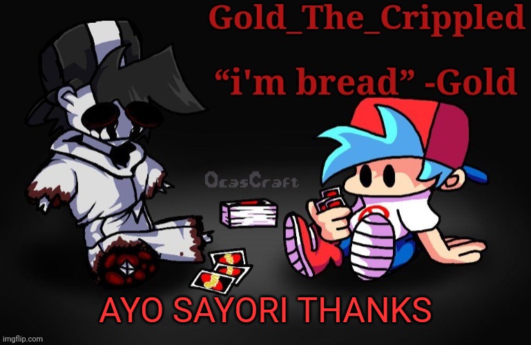 Gold Temp (Thank Sayori) | AYO SAYORI THANKS | image tagged in gold temp thank sayori | made w/ Imgflip meme maker