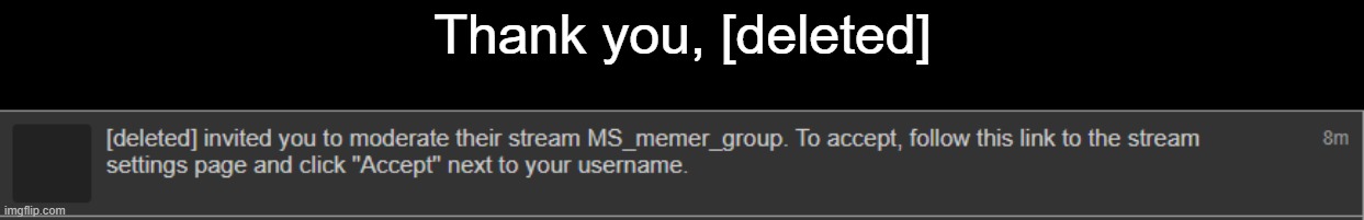 Thank you, [deleted] | made w/ Imgflip meme maker
