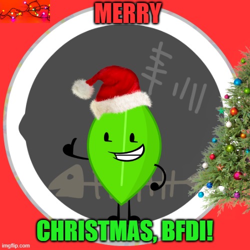 MERRY CHRISTMAS, BFDI! | made w/ Imgflip meme maker