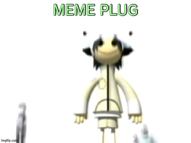 https://imgflip.com/i/5yd15v | MEME PLUG | image tagged in cursed noodle | made w/ Imgflip meme maker