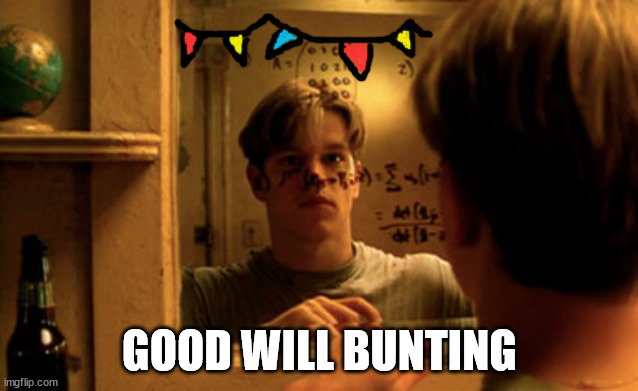 One Letter Off Movies | GOOD WILL BUNTING | image tagged in good will hunting,pun | made w/ Imgflip meme maker